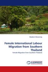 Female International Labour Migration from Southern Thailand