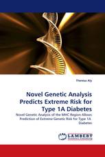 Novel Genetic Analysis Predicts Extreme Risk for Type 1A Diabetes
