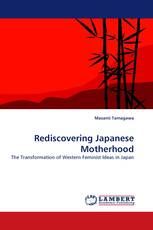 Rediscovering Japanese Motherhood