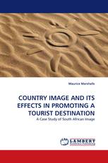 COUNTRY IMAGE AND ITS EFFECTS IN PROMOTING A TOURIST DESTINATION