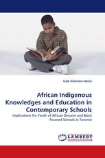 African Indigenous Knowledges and Education in Contemporary Schools