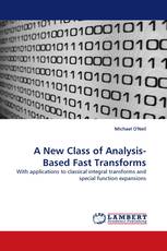 A New Class of Analysis-Based Fast Transforms