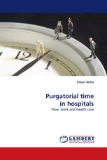 Purgatorial time in hospitals