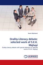 Orality-Literacy debate: selected  work of S.E.K. Mqhayi
