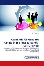 Corporate Governance Triangle in the Post Sarbanes-Oxley Period