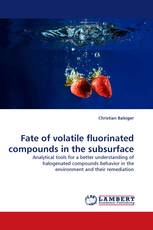 Fate of volatile fluorinated compounds in the subsurface