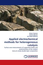 Applied electrochemical methods for heterogeneous catalysis