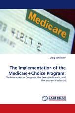 The Implementation of the Medicare+Choice Program: