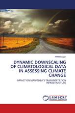 DYNAMIC DOWNSCALING OF CLIMATOLOGICAL DATA IN ASSESSING CLIMATE CHANGE