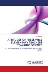 ATTITUDES OF PRESERVICE ELEMENTARY TEACHERS TOWARDS SCIENCE