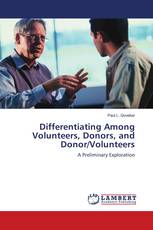 Differentiating Among Volunteers, Donors, and Donor/Volunteers