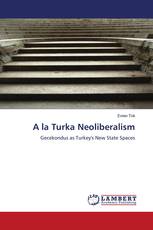 A la Turka Neoliberalism