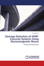 Damage Detection of GFRP-Concrete Systems Using Electromagnetic Waves