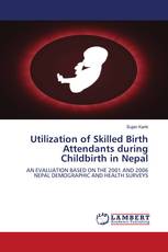 Utilization of Skilled Birth Attendants during Childbirth in Nepal