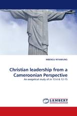 Christian leadership from a Cameroonian Perspective