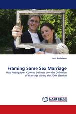 Framing Same Sex Marriage