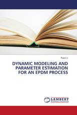 DYNAMIC MODELING AND PARAMETER ESTIMATION FOR AN EPDM PROCESS