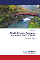 North Korea's Regional Relations 2003 - 2006