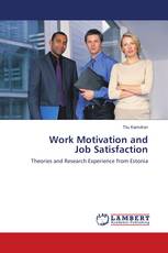 Work Motivation and Job Satisfaction