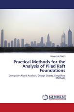 Practical Methods for the Analysis of Piled Raft Foundations