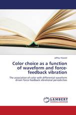 Color choice as a function of waveform and force-feedback vibration