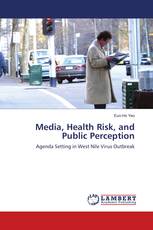 Media, Health Risk, and Public Perception