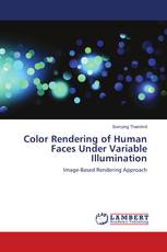 Color Rendering of Human Faces Under Variable Illumination