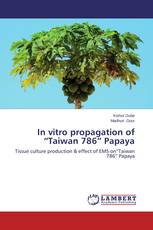 In vitro propagation of “Taiwan 786” Papaya