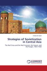 Strategies of Sovietization in Central Asia