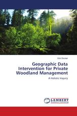 Geographic Data Intervention for Private Woodland Management