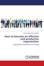 How to become an effective and productive organization