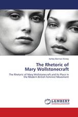 The Rhetoric of Mary Wollstonecraft