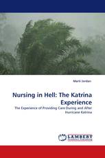 Nursing in Hell: The Katrina Experience