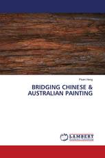 BRIDGING CHINESE & AUSTRALIAN PAINTING