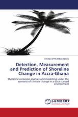 Detection, Measurement and Prediction of Shoreline Change in Accra-Ghana