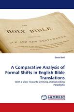 A Comparative Analysis of Formal Shifts in English Bible Translations