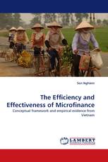 The Efficiency and Effectiveness of Microfinance