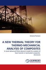 A NEW THERMAL THEORY FOR THERMO-MECHANICAL ANALYSIS OF COMPOSITES