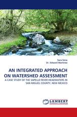 AN INTEGRATED APPROACH ON WATERSHED ASSESSMENT