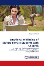 Emotional Wellbeing of Mature Female Students with Children