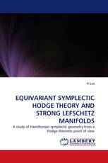 EQUIVARIANT SYMPLECTIC HODGE THEORY AND STRONG LEFSCHETZ MANIFOLDS