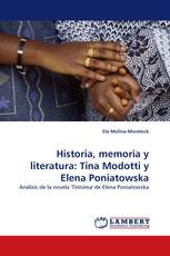 Historia, memoria y literatura: Tina Modotti y Elena Poniatowska