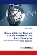 Relation Between Time and Value in Nietzsche''s Thus Spoke Zarathustra