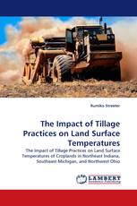 The Impact of Tillage Practices on Land Surface Temperatures