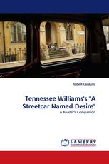 Tennessee Williams''s "A Streetcar Named Desire"