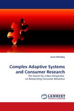 Complex Adaptive Systems and Consumer Research