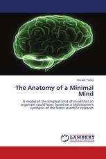 The Anatomy of a Minimal Mind