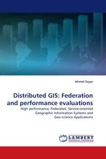 Distributed GIS: Federation and performance evaluations