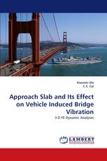 Approach Slab and Its Effect on Vehicle Induced Bridge Vibration