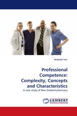 Professional Competence: Complexity, Concepts and Characteristics